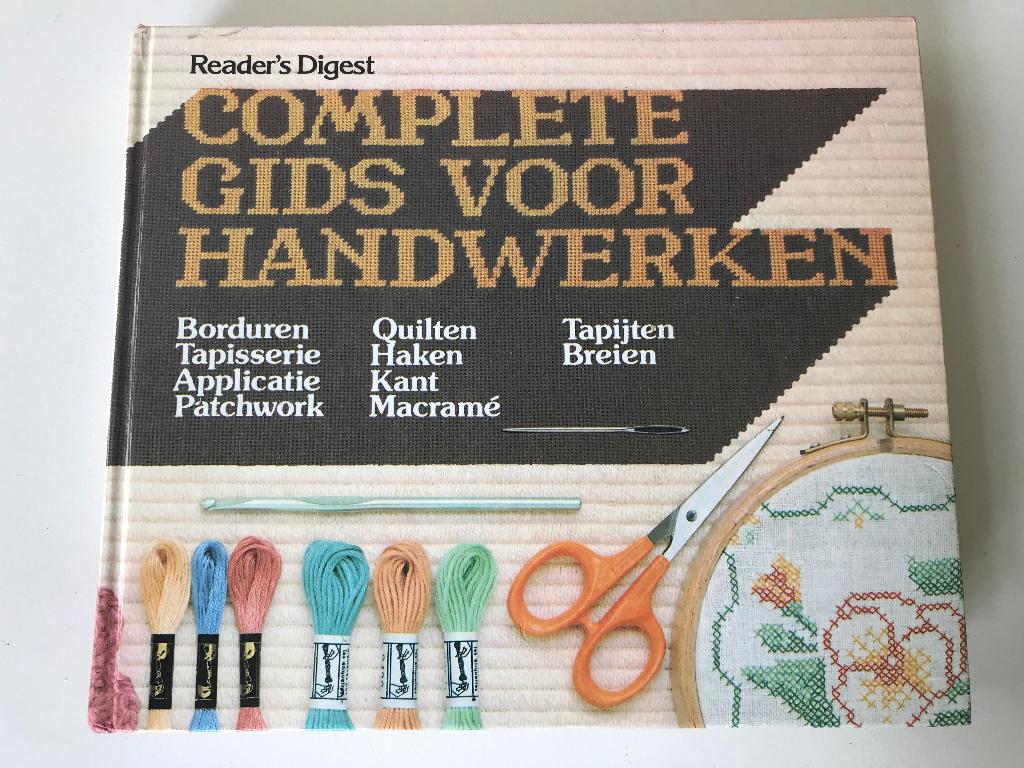 Boek Complete gids voor handwerken Reader’s digest, Ophalen of Verzenden, Zo goed als nieuw, Borduren en Naaien