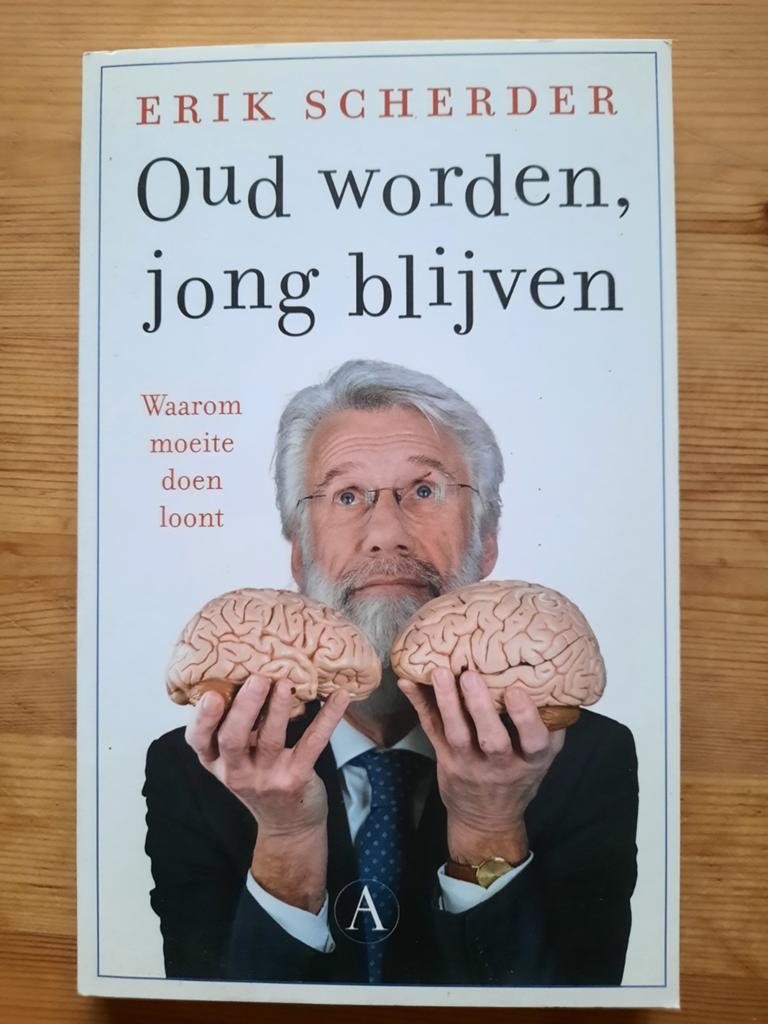 Erik Scherder - Oud worden, jong blijven, Ophalen of Verzenden, Zo goed als nieuw, Erik Scherder