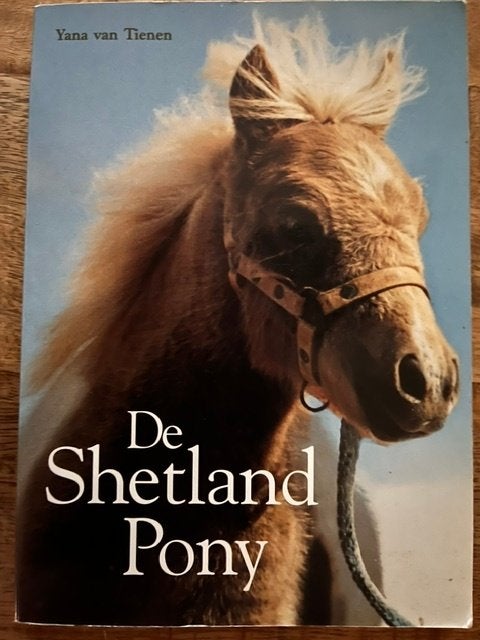 de Shetland Pony boek door Y van Tienen, Verzenden, Zo goed als nieuw, Paarden of Pony's
