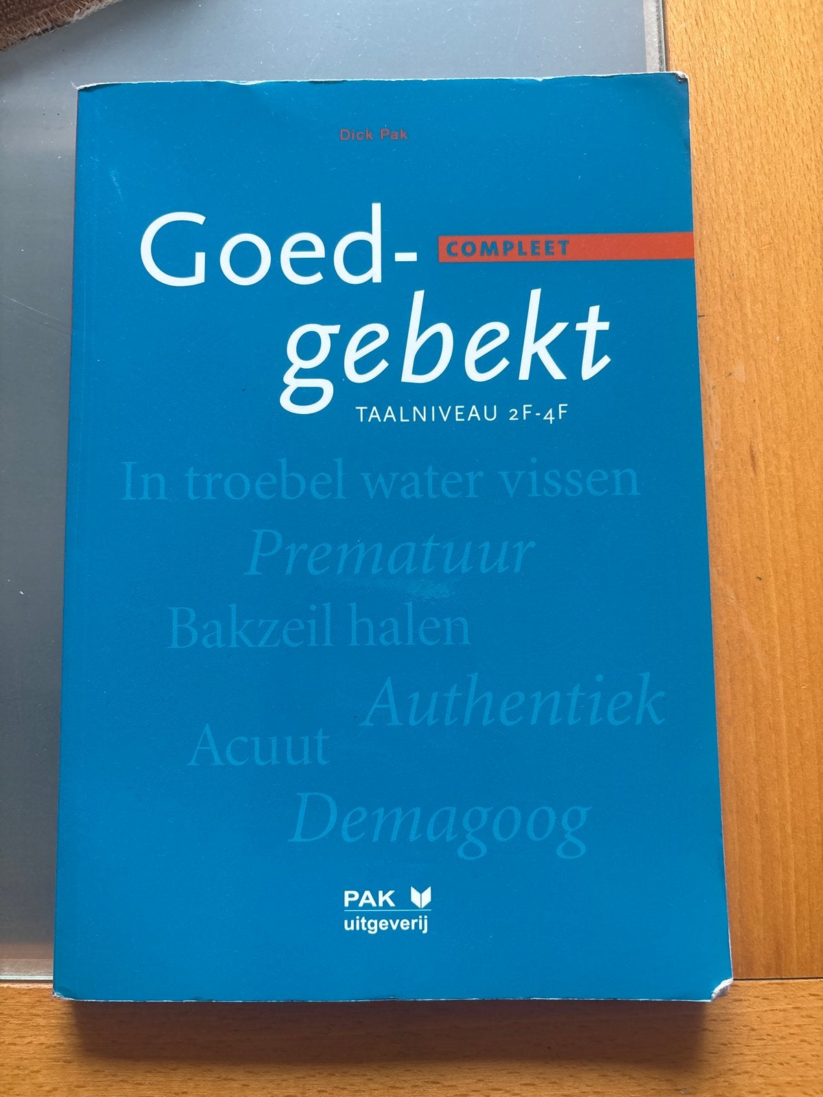 Goed-gebekt Compleet - Taalboek Dick Pak, Boeken, Ophalen of Verzenden, Alpha, Zo goed als nieuw, MBO