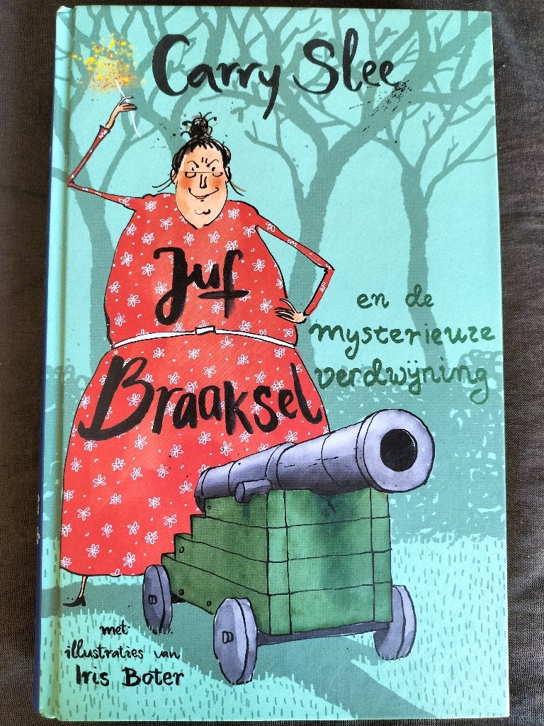 Carry Slee - Juf Braaksel en de mysterieuze verdwijning, Ophalen of Verzenden, Zo goed als nieuw, Carry Slee, Fictie algemeen