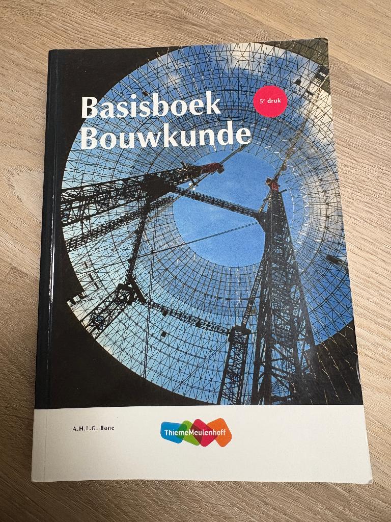 Basisboek Bouwkunde (5e druk, 2020). ISBN 9789006103137, Boeken, Zo goed als nieuw, A.H.L.G. Bone, Beta, HBO