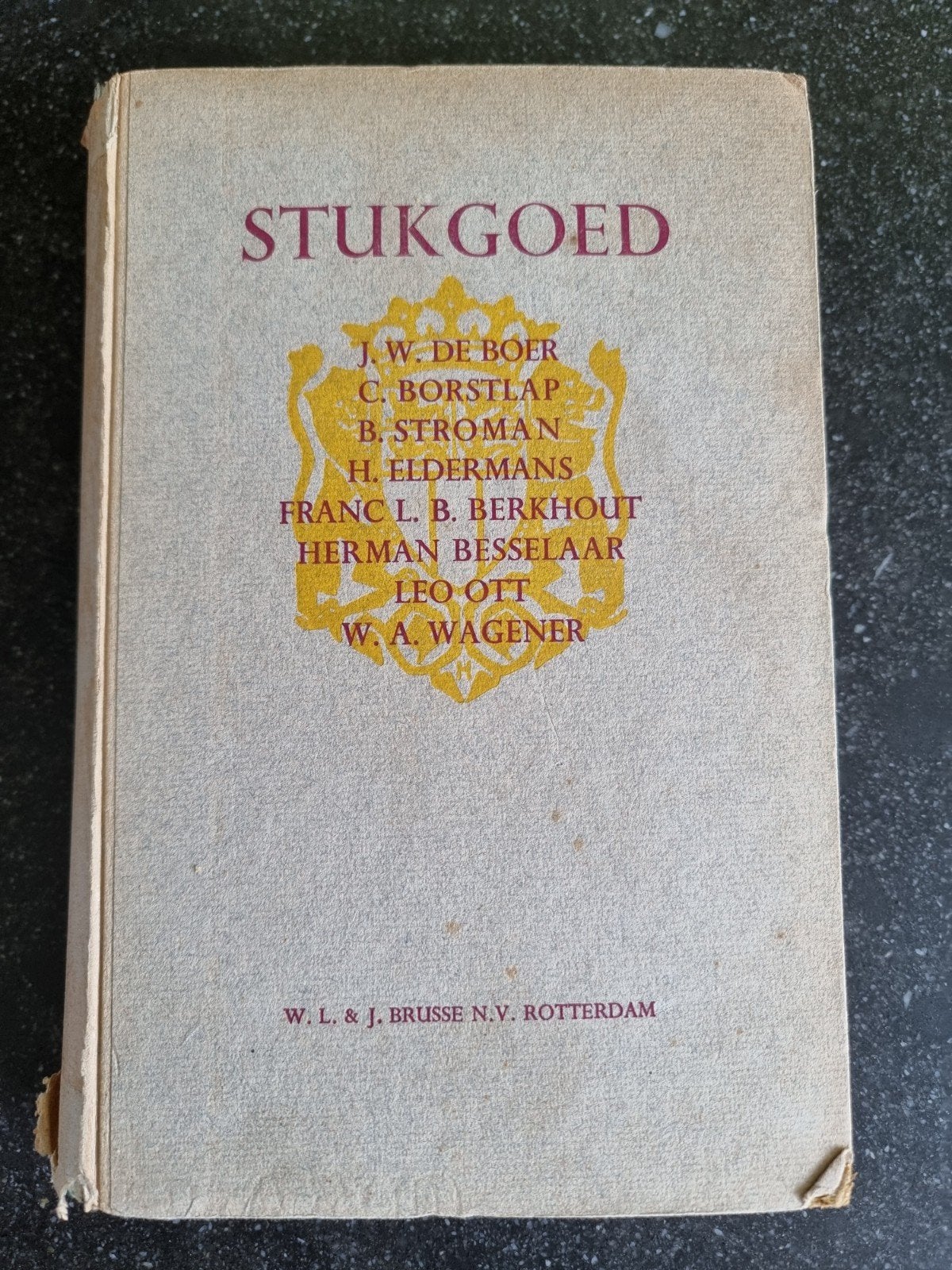 Stukgoed - W.L. & J. Brusse N.V. Rotterdam 1941, Boeken, Ophalen of Verzenden, Gelezen, J.W. de Boer, C. Borstlap, B. Stroman e.a.