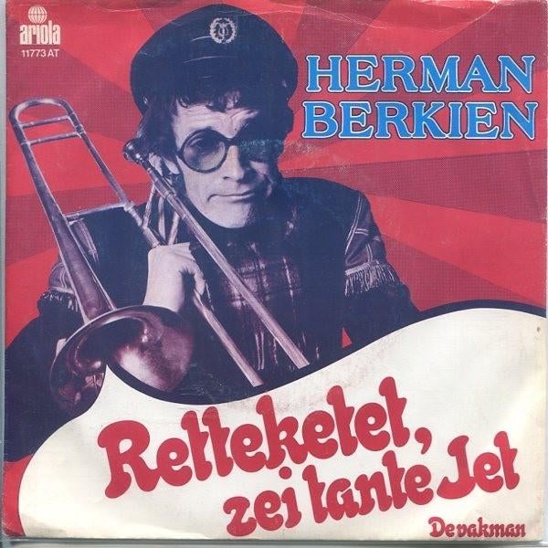 Herman Berkien ‎– Retteketet, Zei Tante Jet, Cd's en Dvd's, 7 inch, Ophalen of Verzenden, Zo goed als nieuw, Levenslied of Smartlap