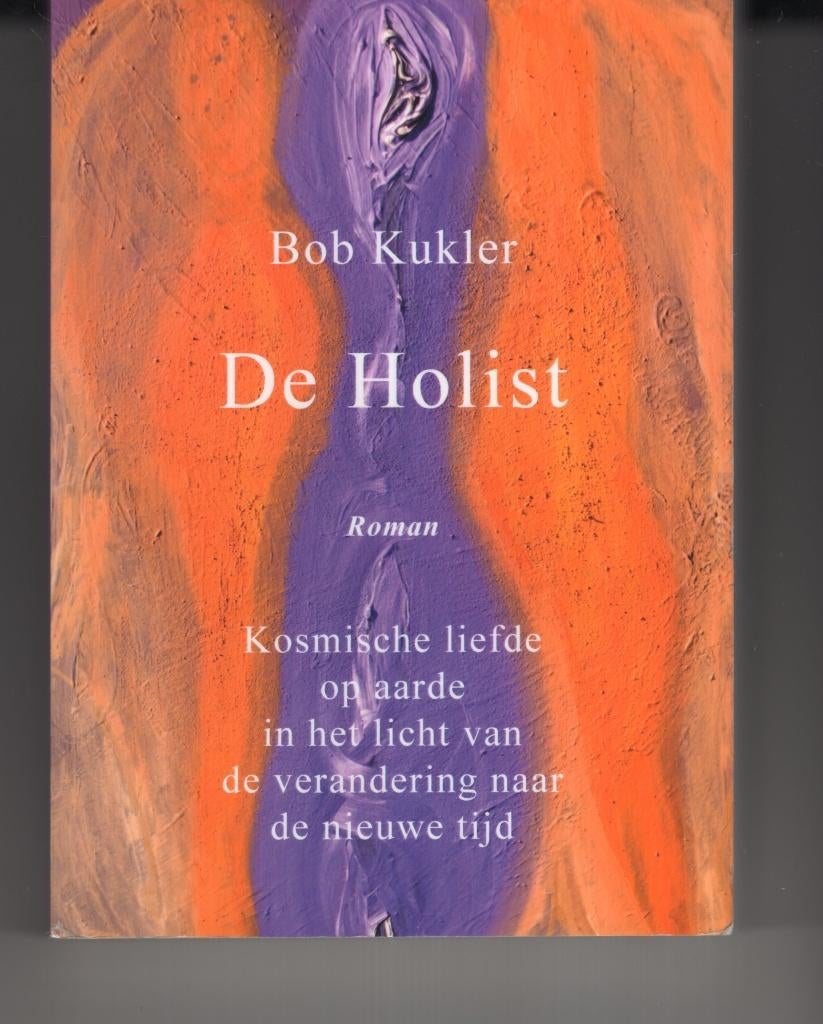 De holist Bob Kukler, Ophalen of Verzenden, Zo goed als nieuw, Spiritualiteit algemeen, Overige typen