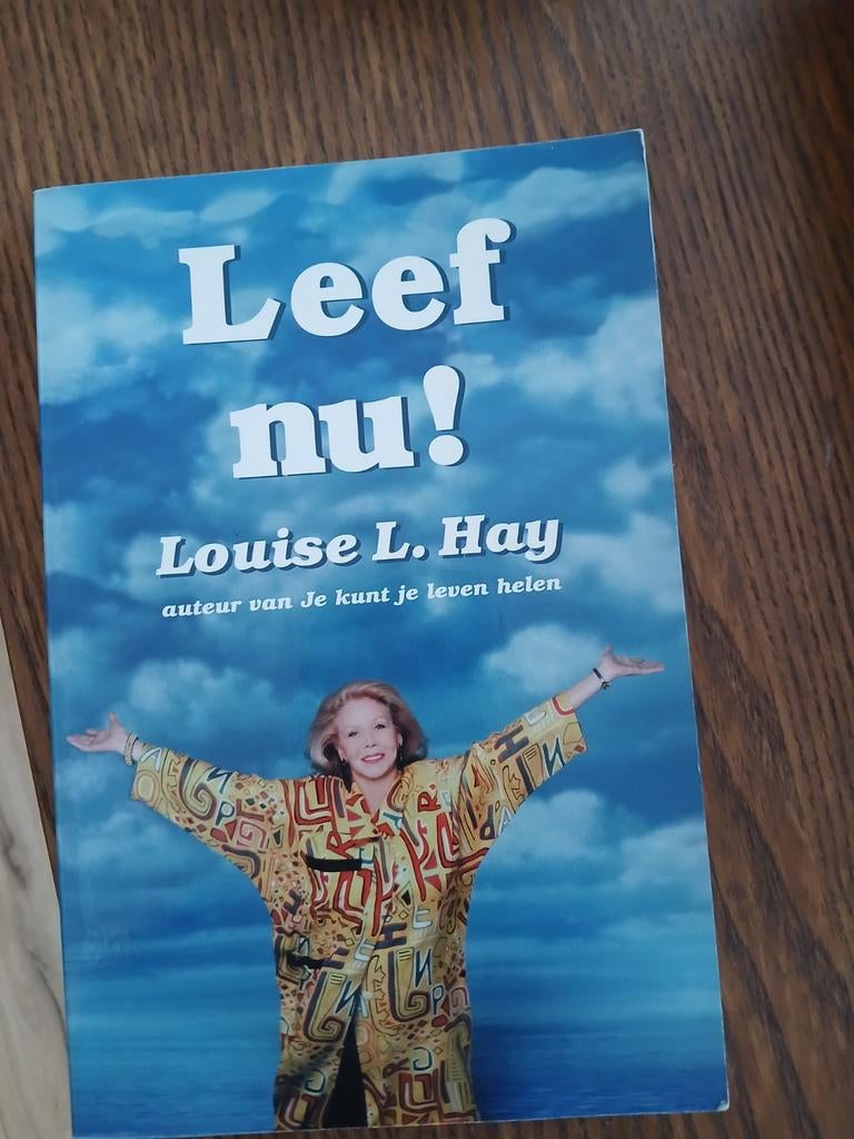 Leef nu! - Louise L. Hay (auteur van Je kunt je leven helen), Ophalen of Verzenden
