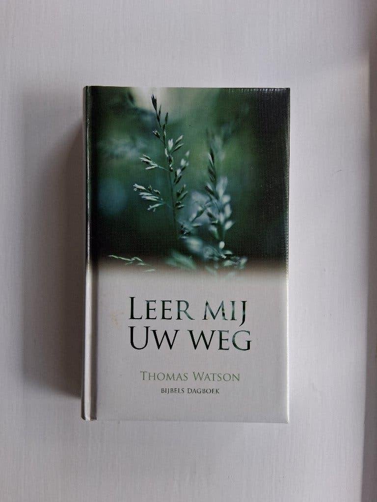 Leer mij Uw weg - Thomas Watson, Boeken, Ophalen of Verzenden, Zo goed als nieuw, Thomas Watson, Christendom | Protestants