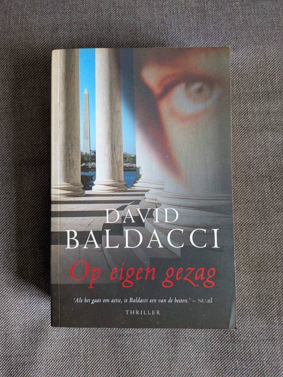 Op eigen gezag, David Baldacci, Ophalen of Verzenden, Nieuw