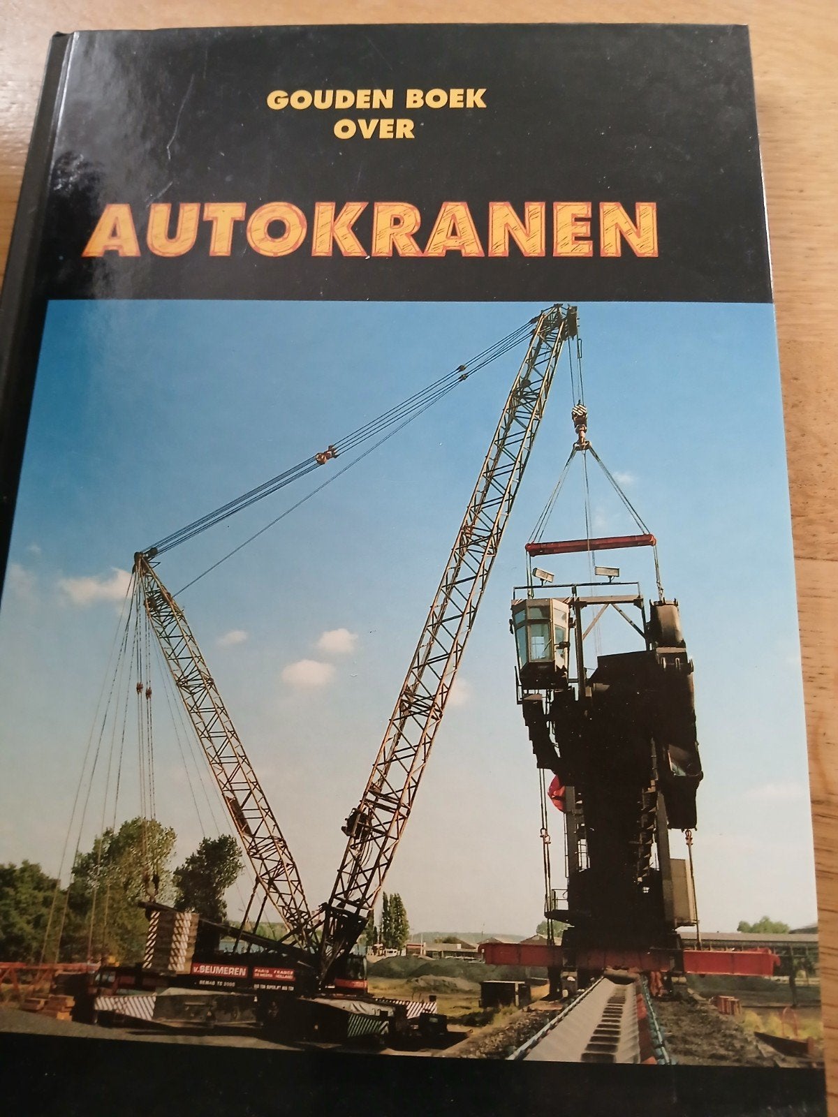 Gouden Boek Over Autokranen - Techniek Boek, Ophalen of Verzenden, Gelezen, Werktuigbouwkunde, Onbekend