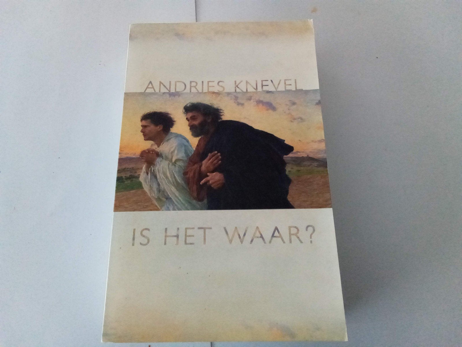 Is het waar? ( Andries Knevel, Ophalen of Verzenden, Gelezen, Christendom | Protestants