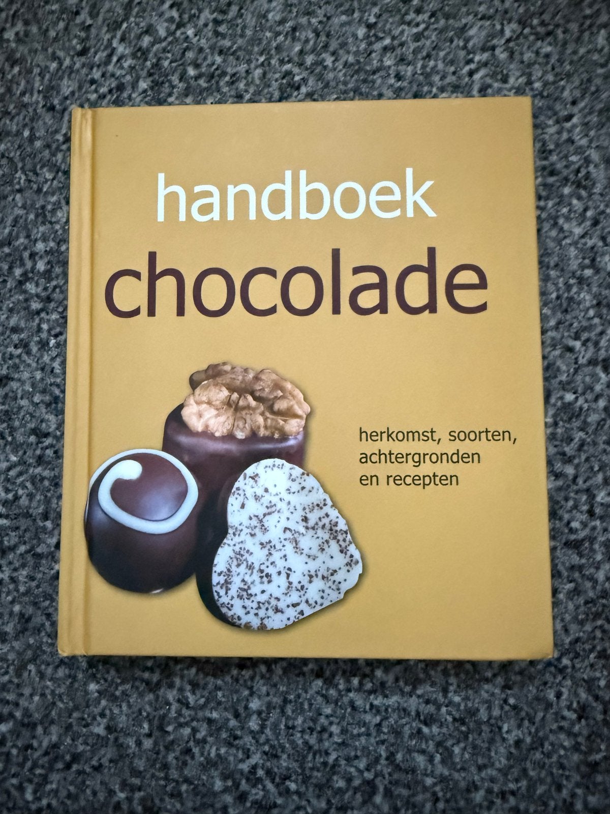 Handboek Chocolade: Herkomst, Soorten, Achtergronden & Recep, Boeken, Verzenden, Zo goed als nieuw, Overige gebieden, Taart, Gebak en Desserts