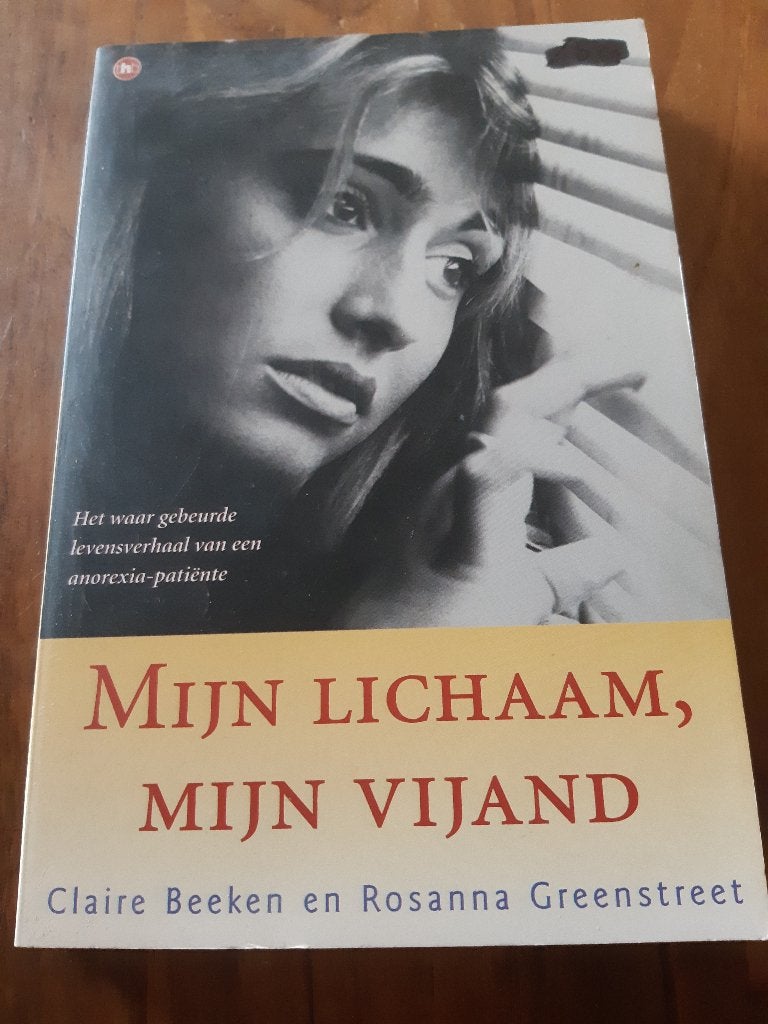 Claire Beeken - Mijn lichaam, mijn vijand, Ophalen of Verzenden, Zo goed als nieuw, Overige