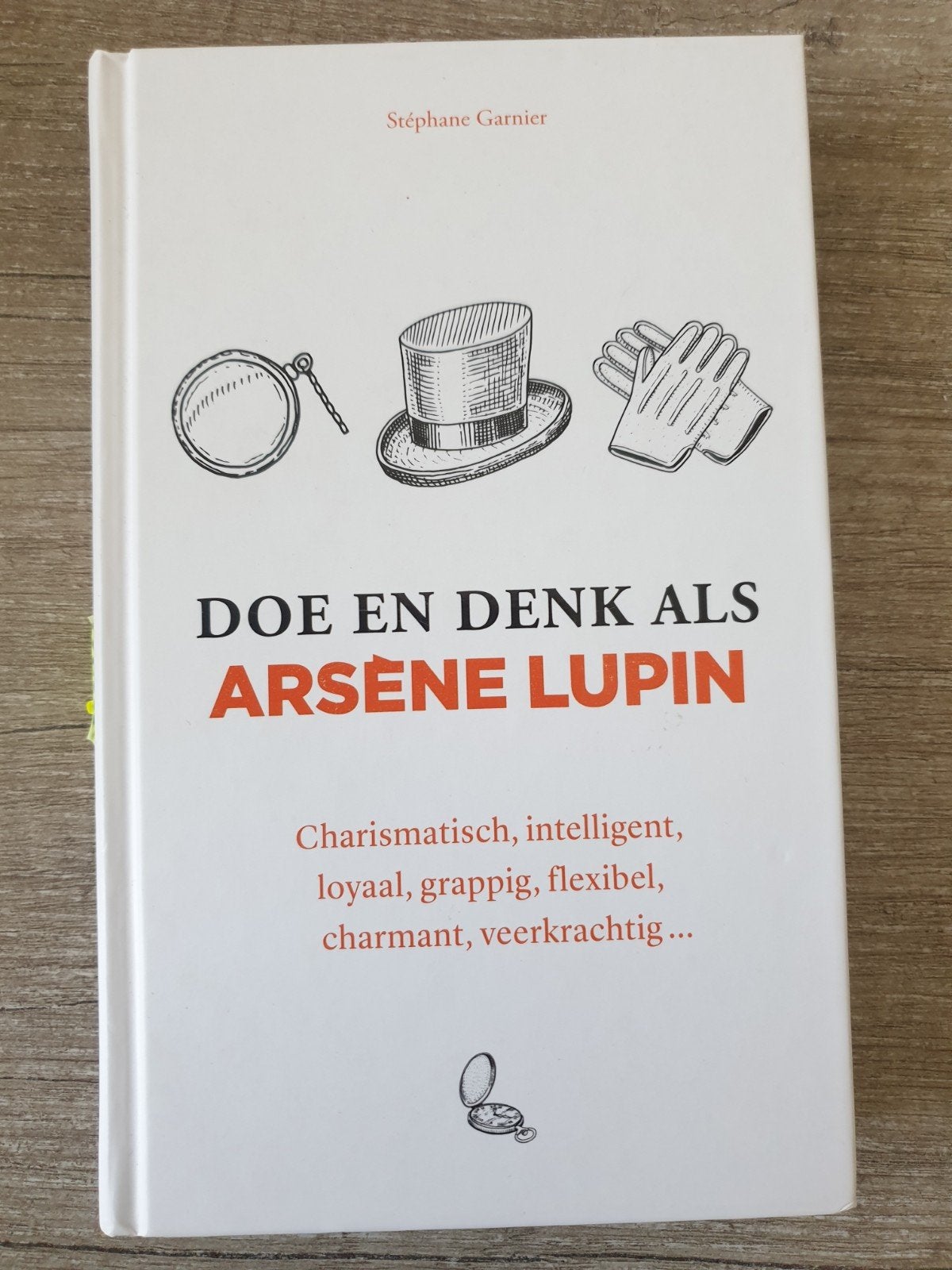 Doe en Denk als Arsène Lupin - Stéphane Garnier, Boeken, Ophalen of Verzenden, Gelezen, Stéphane Garnier