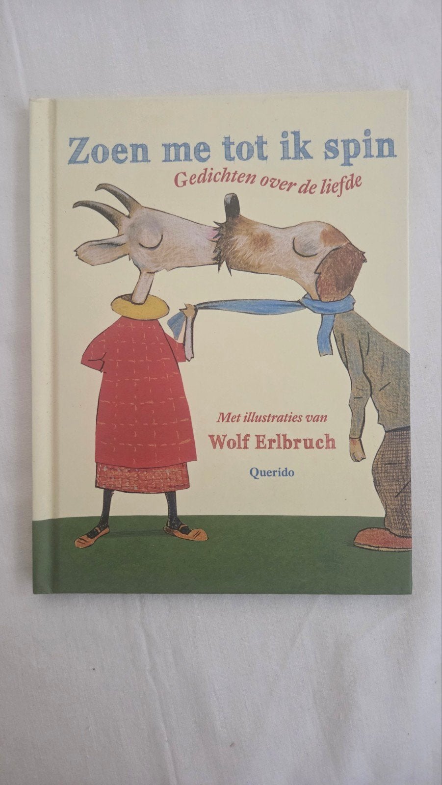 Zoen me tot ik spin - Gedichten over de liefde, Boeken, Gedichten en Poëzie, Ophalen of Verzenden, Zo goed als nieuw, Wolf Erlbruch (illustraties), diverse auteurs