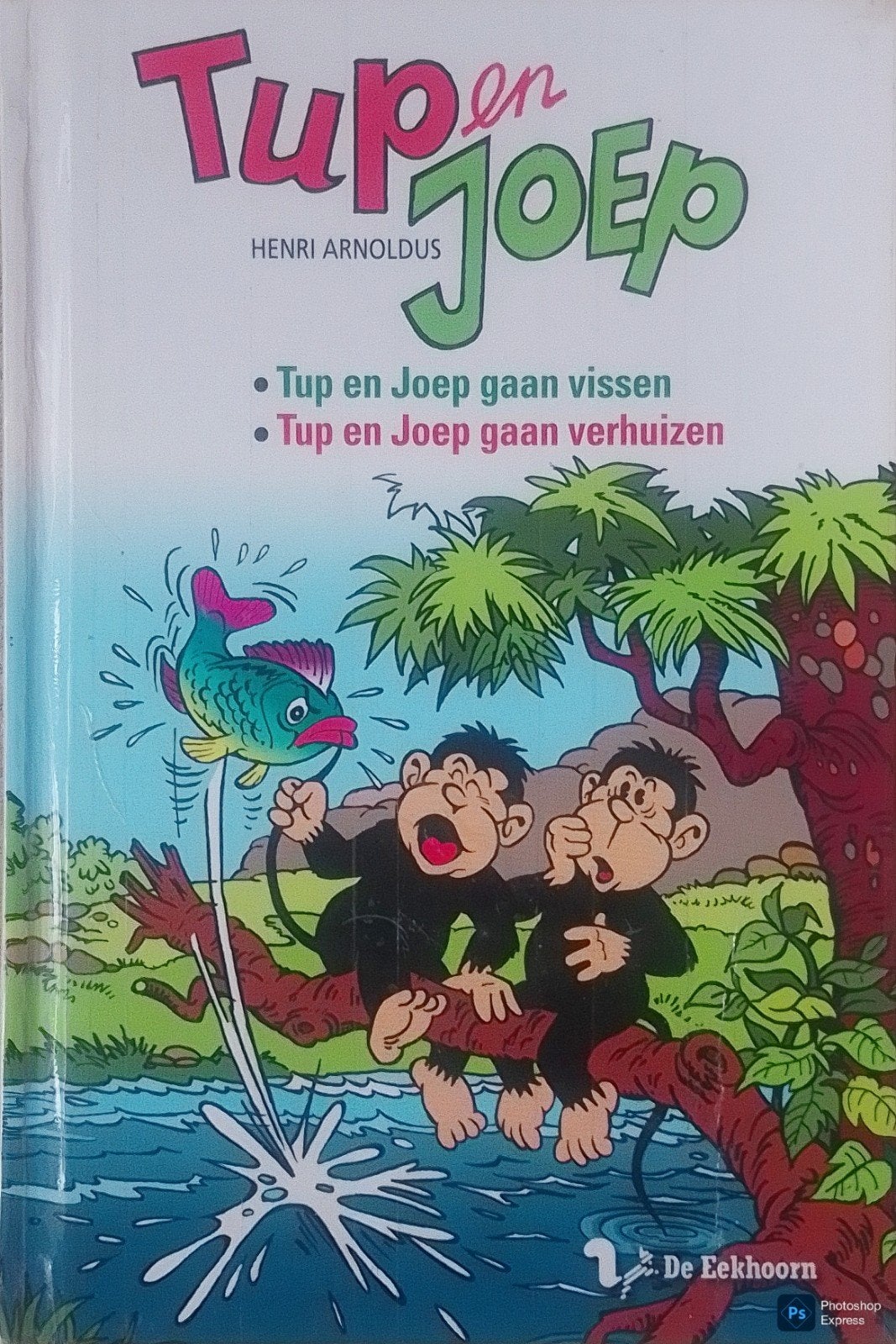 Tup En Joep •Tup En Joep Gaan Vissen •Tup En Joep Gaan Verhu, Gelezen, Henri Arnoldus., Ophalen of Verzenden, Fictie