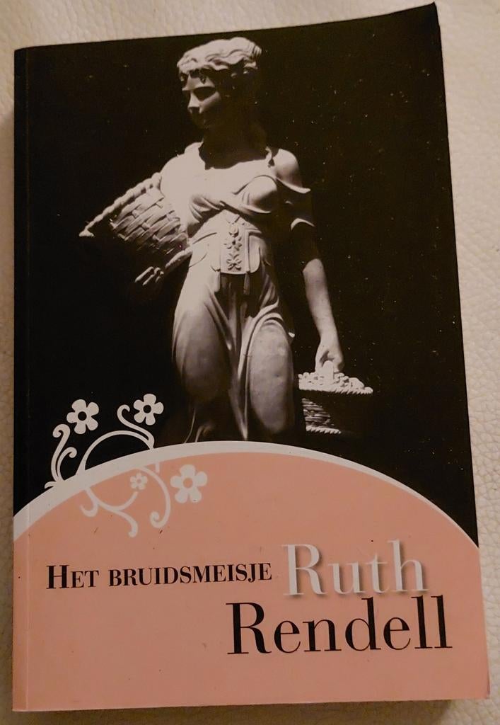 Het Bruidsmeisje - Ruth Rendell (Thriller), Ophalen of Verzenden, Gelezen, Ruth Rendell, Nederland