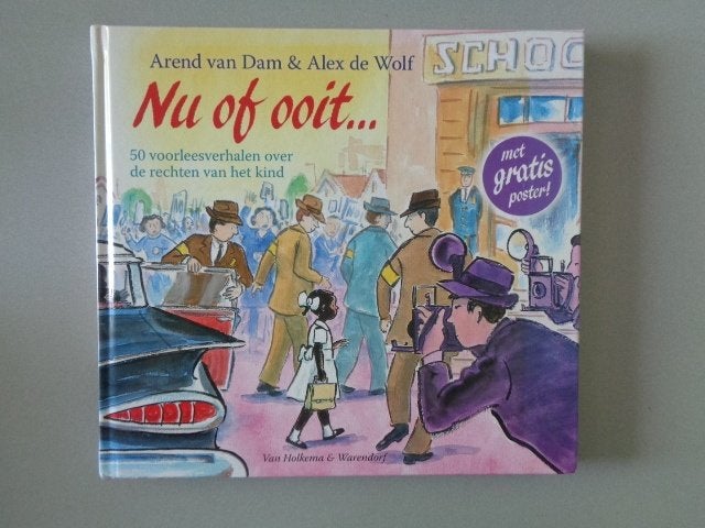Nu of ooit... 50 voorleesverhalen over de rechten vh kind, Non-fictie, Arend van Dam & Alex de Wolf, Ophalen of Verzenden, Zo goed als nieuw