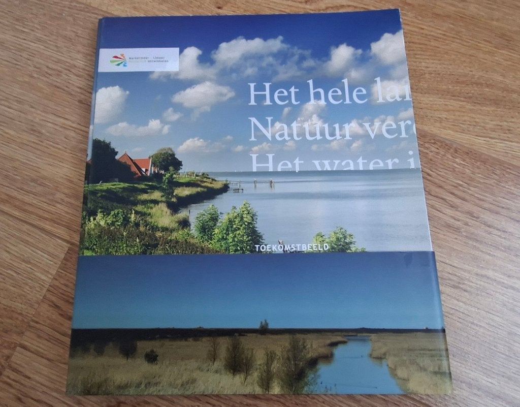 Toekomstbeeld Markermeer-IJmeer. Natuurlijk ontwikkelen, Ophalen of Verzenden, Zo goed als nieuw, Falco Hassink