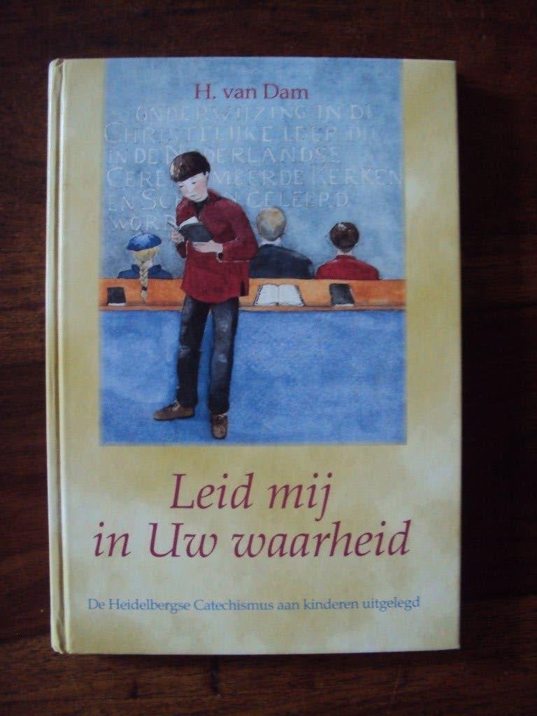 Leid mij in Uw waarheid / H. van Dam, Boeken, Ophalen of Verzenden, Zo goed als nieuw, H. van Dam
