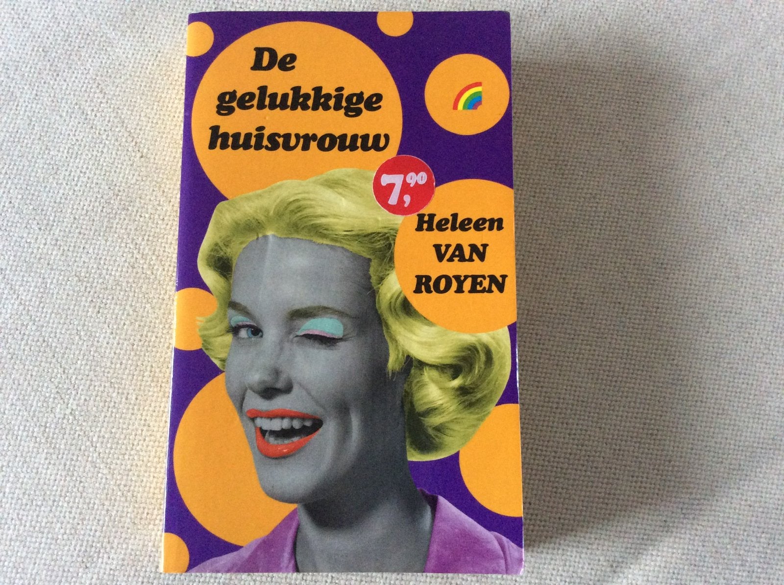 De gelukkige huisvrouw - Heleen van Royen, Ophalen, Gelezen