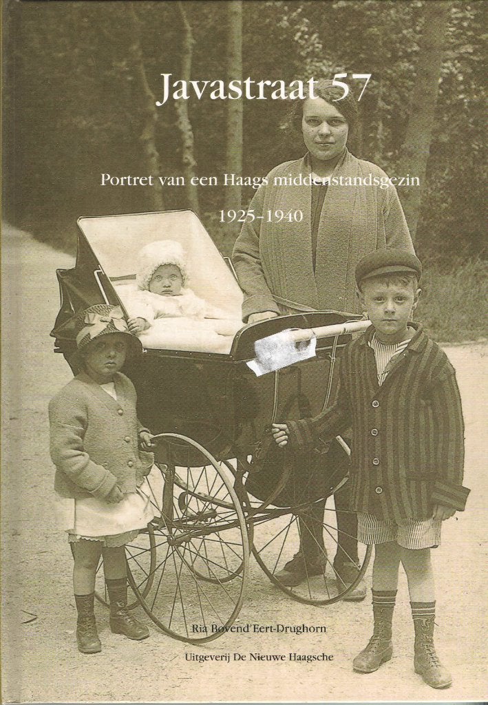 Javastraat 57. Portret van een Haags middenstandsgezin, Ophalen of Verzenden, Ria Bovend'Eert-Drughorn, 20e eeuw of later, Gelezen
