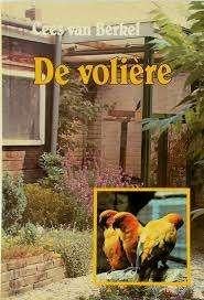 de Voliere - Cees van Berkel, Boeken, Dieren en Huisdieren, Zo goed als nieuw, Vogels, Verzenden