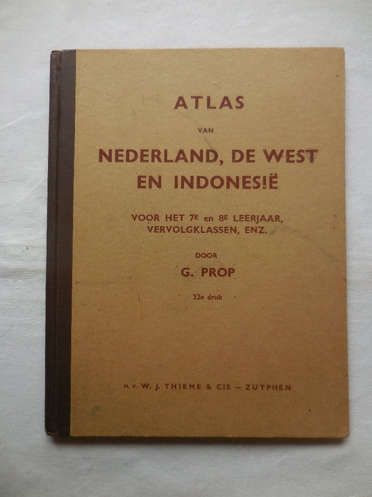 Atlas van Nederland, de West en Indonesië, Overige atlassen, G. Prop, 1800 tot 2000, Nederland