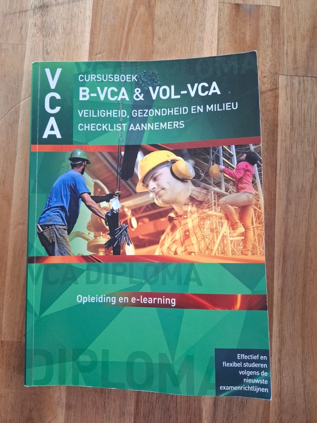 Cursusboek B-VCA & VOL-VCA Veiligheid, Gezondheid en Milieu, Ophalen of Verzenden, Zo goed als nieuw, Overige niveaus, Onbekend