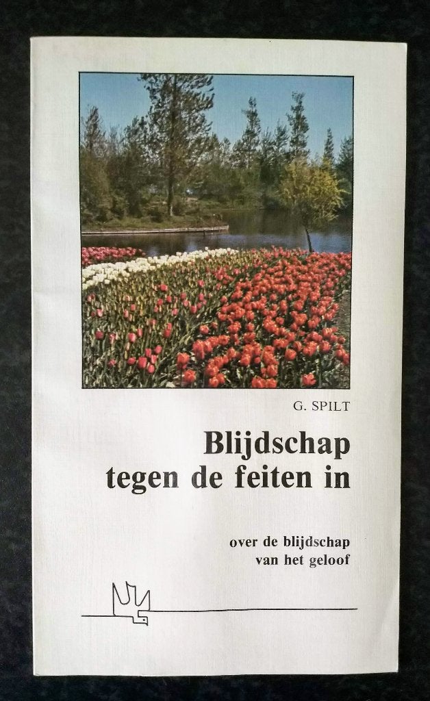 G. Spilt - Blijdschap tegen de feiten in, Ophalen of Verzenden, Zo goed als nieuw, Ark boeken, Christendom | Protestants