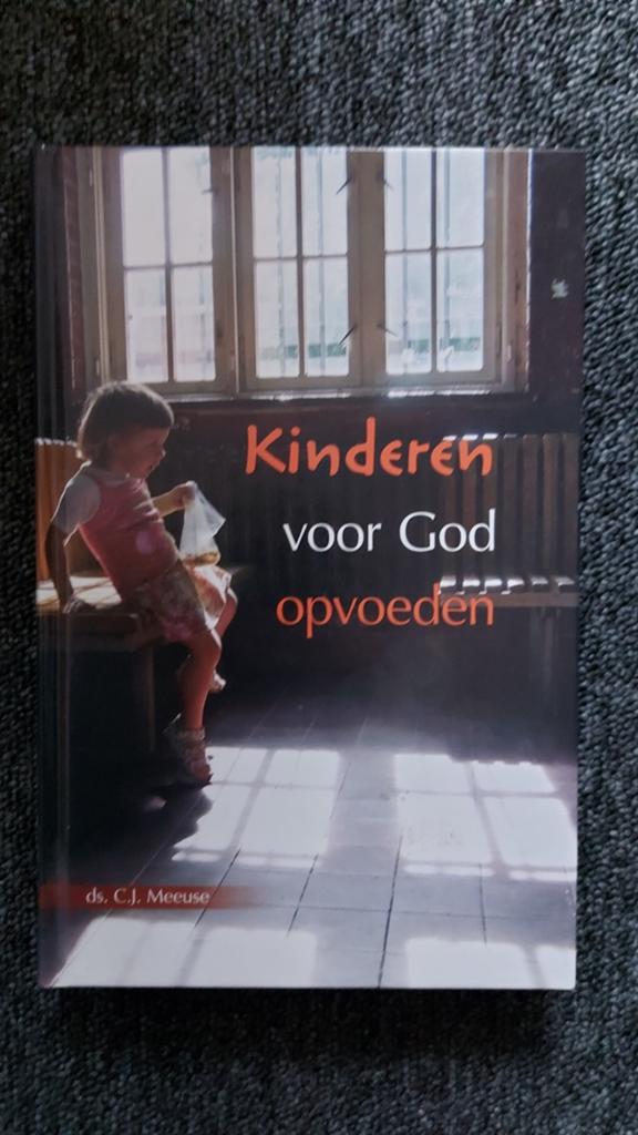 Kinderen voor God opvoeden - ds. C.J. Meeuse, Ophalen of Verzenden, Zo goed als nieuw, Ds. C.J. Meeuse, Christendom | Protestants