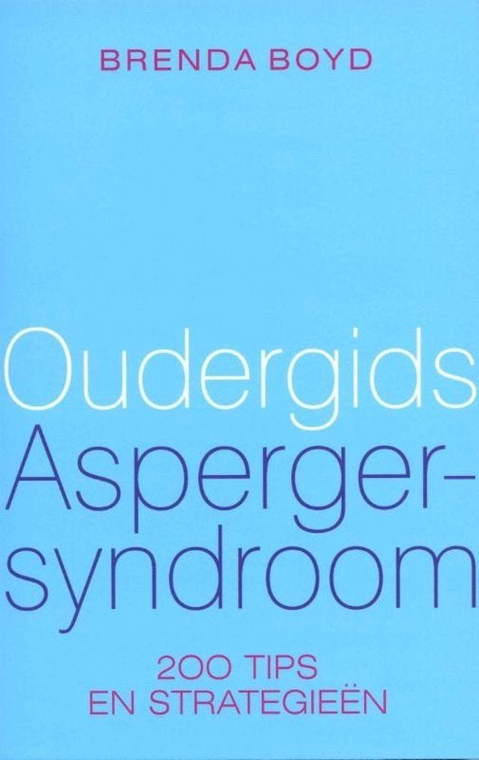 Oudergids Asperger-Syndroom Brenda Boyd 9789057122156, Boeken, Ophalen of Verzenden, Zo goed als nieuw, Sociale psychologie, Brenda Boyd