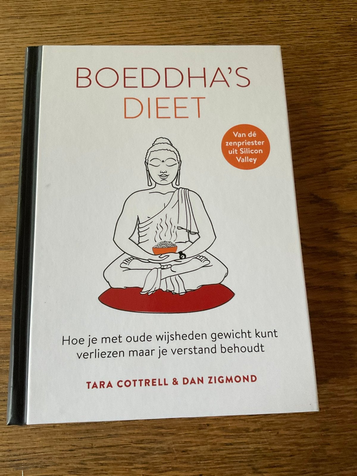 Dan Zigmond - Boeddha's dieet, Ophalen of Verzenden, Zo goed als nieuw, Dan Zigmond; Tara Cottrell