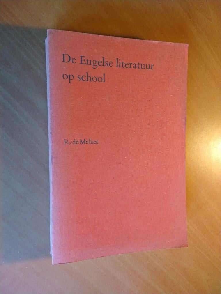 Melker, R. de. De Engelse literatuur op school, Ophalen of Verzenden, Gelezen, Sociale wetenschap