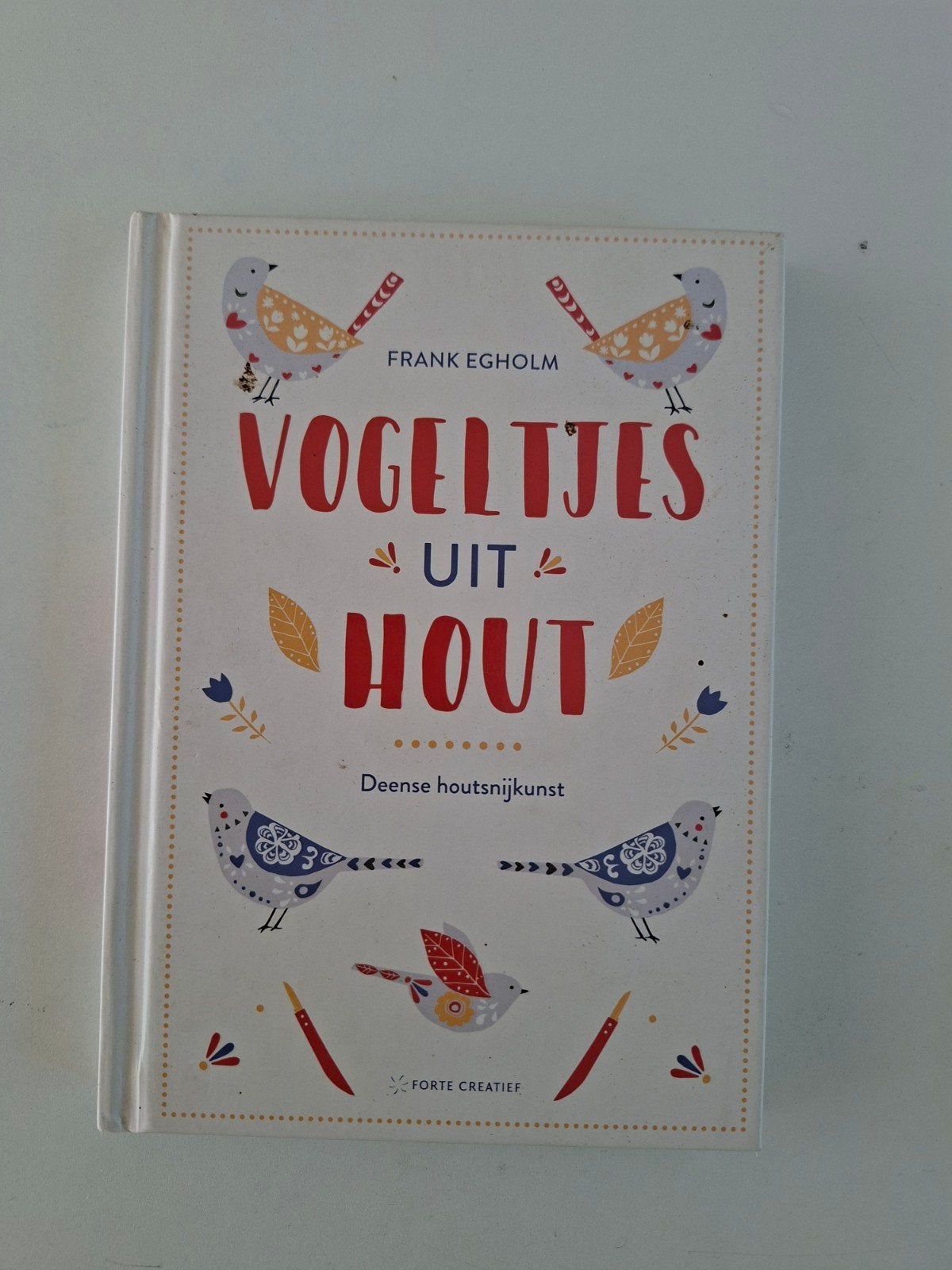 Vogeltjes uit Hout - Houtsnijden Stap voor Stap, Ophalen of Verzenden, Zo goed als nieuw, Houtbewerking, Frank Egholm