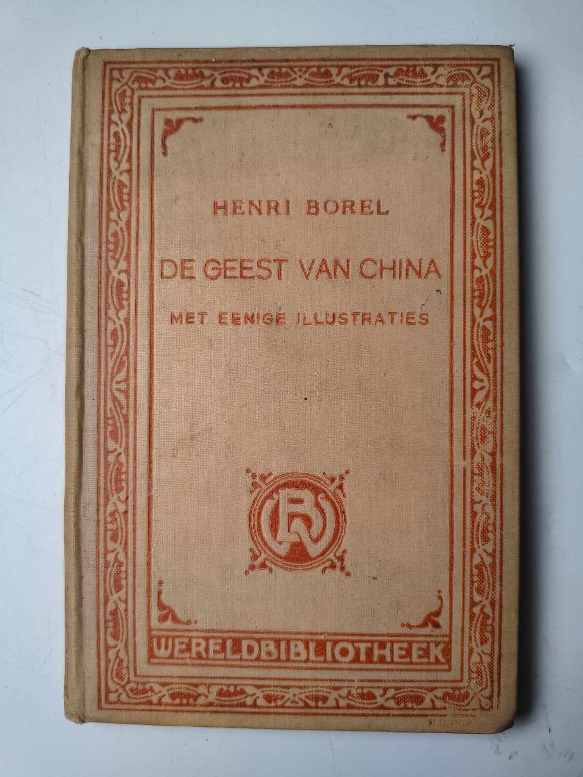 De Geest van China - Henri Borel (1916) (Wereldbibliotheek), Ophalen of Verzenden, Gelezen, Henri Borel, Nederland