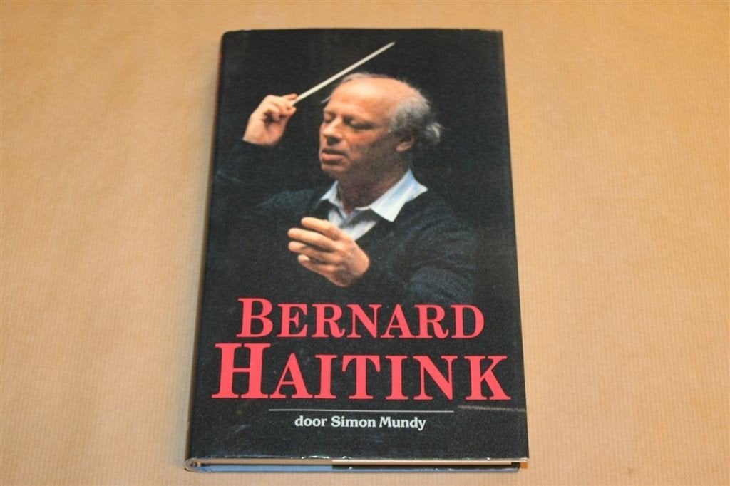 Bernard Haitink — Dirigent Concertgebouw Biografie, Ophalen of Verzenden, Gelezen, Artiest