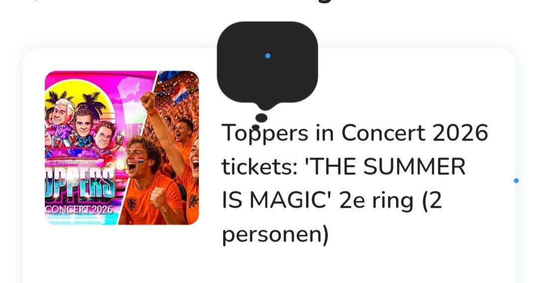 2 tickets voor 2 personen  voor de TOPPERS,!!, Twee personen