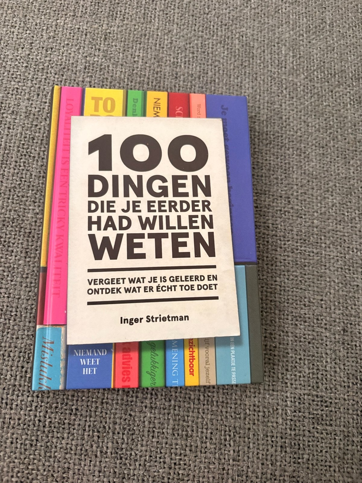 100 Dingen Die Je Eerder Had Willen Weten - Inger Strietman, Ophalen of Verzenden, Zo goed als nieuw