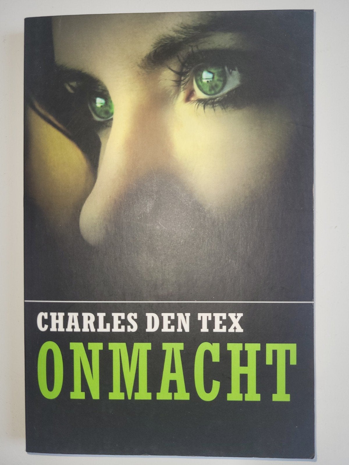 Onmacht - Charles den Tex (Gouden Strop winnaar), Ophalen of Verzenden, Gelezen, Charles den Tex, Nederland