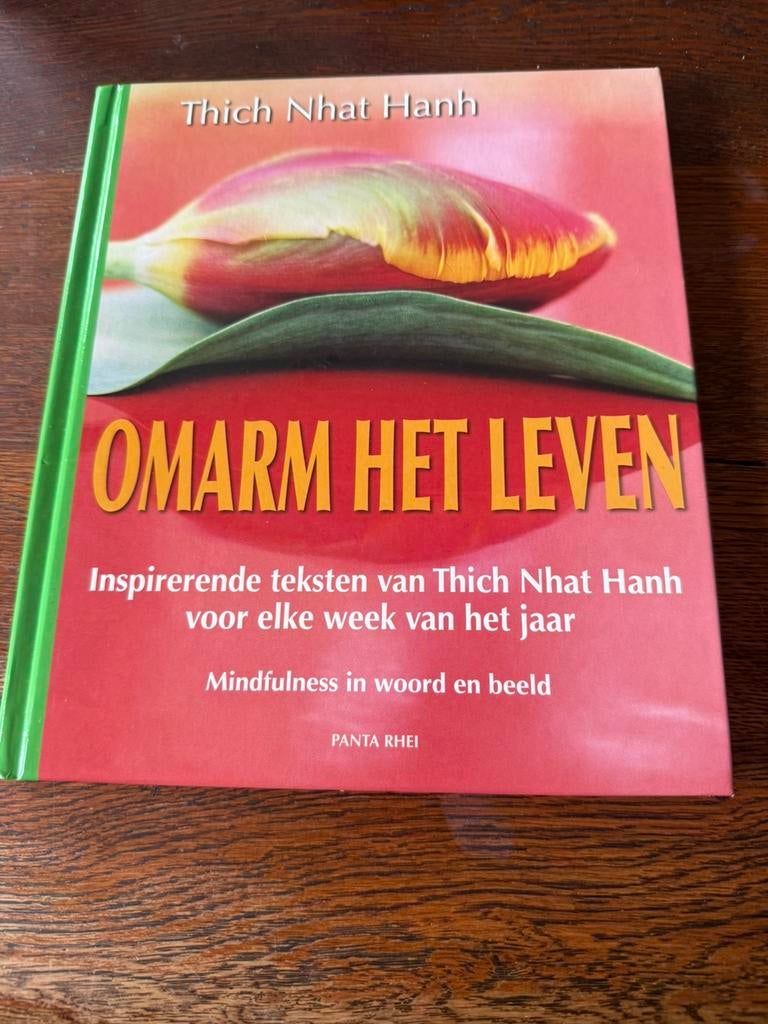 Omarm het leven- Thich Nhat Hanh (hardcover), Boeken, Ophalen of Verzenden, Zo goed als nieuw