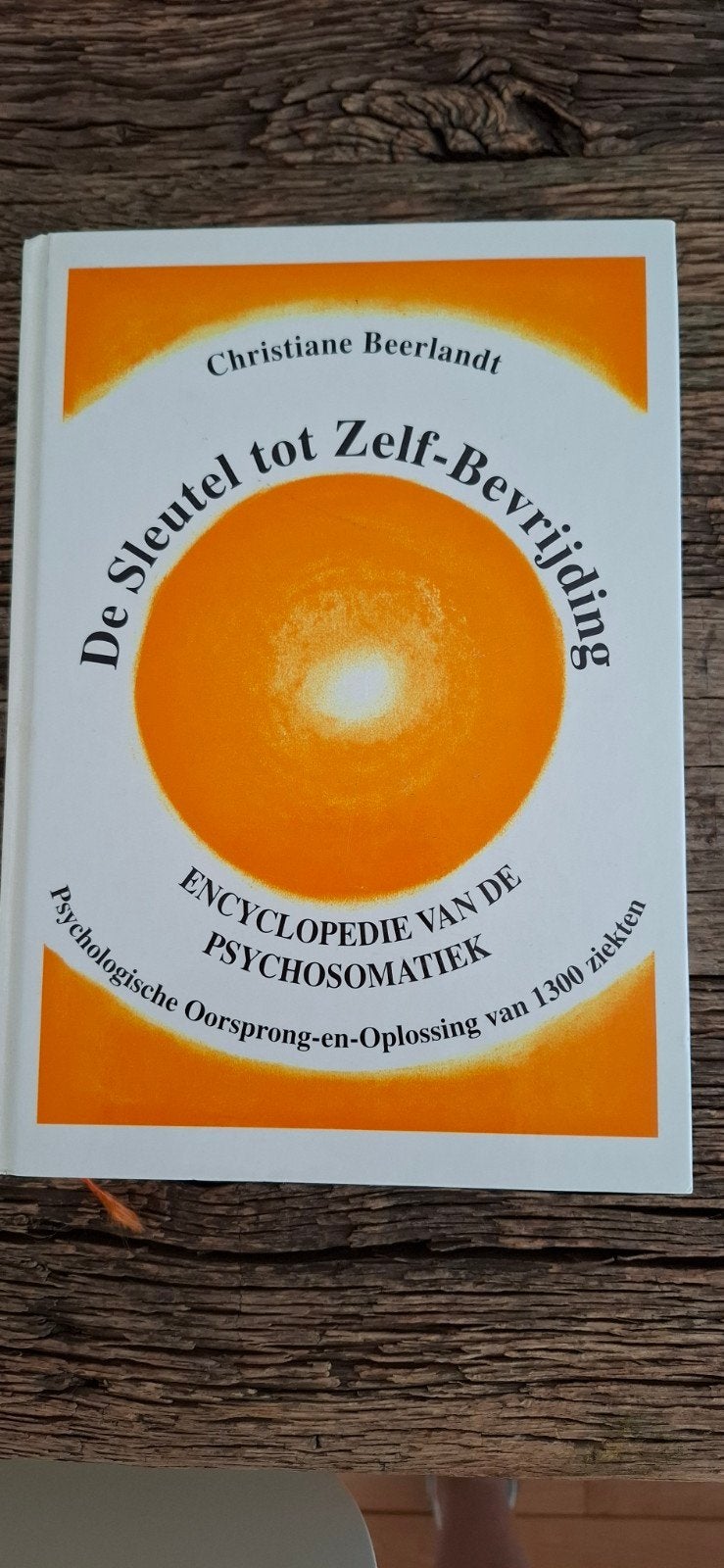 De sleutel tot zelf-bevrijding van Christiane Beerlandt., Boeken, Ophalen, Zo goed als nieuw