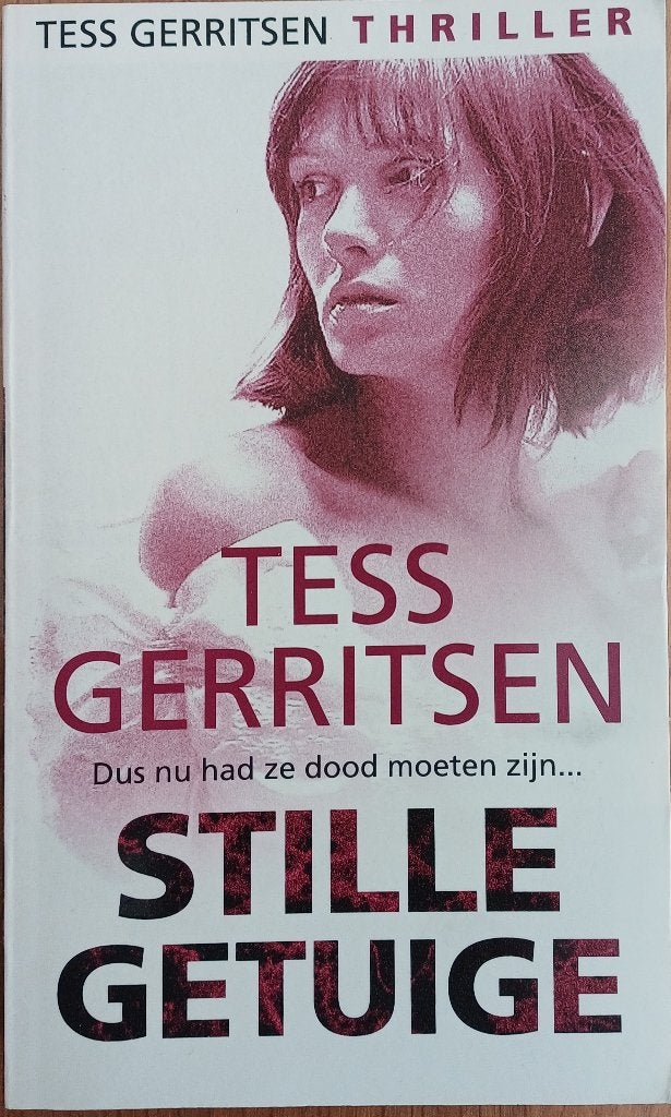 2+1 GRATIS! Stille getuige - Tess Gerritsen, Tess Gerritsen, Ophalen of Verzenden, Zo goed als nieuw, Amerika