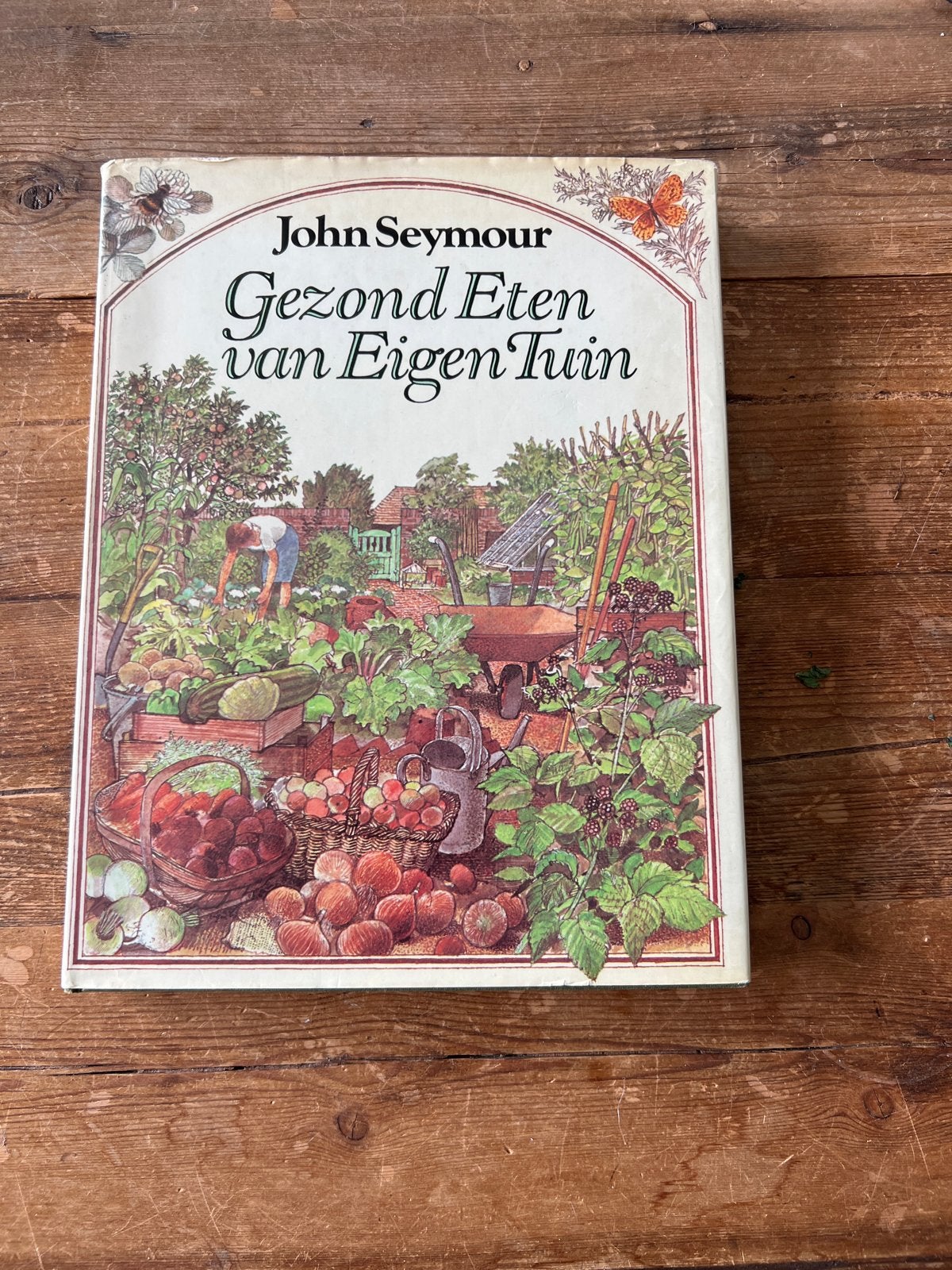John Seymour - Gezond Eten uit Eigen Tuin, Boeken, Ophalen of Verzenden, Gelezen, Moestuin