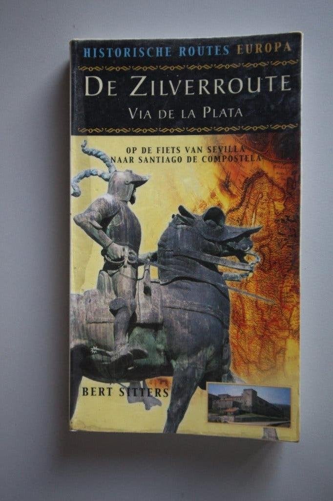Fietsgids De Zilverroute, Sevilla -> Santaigo de Compostella, Boeken, Reisgidsen, Fiets- of Wandelgids, Europa, Ophalen of Verzenden