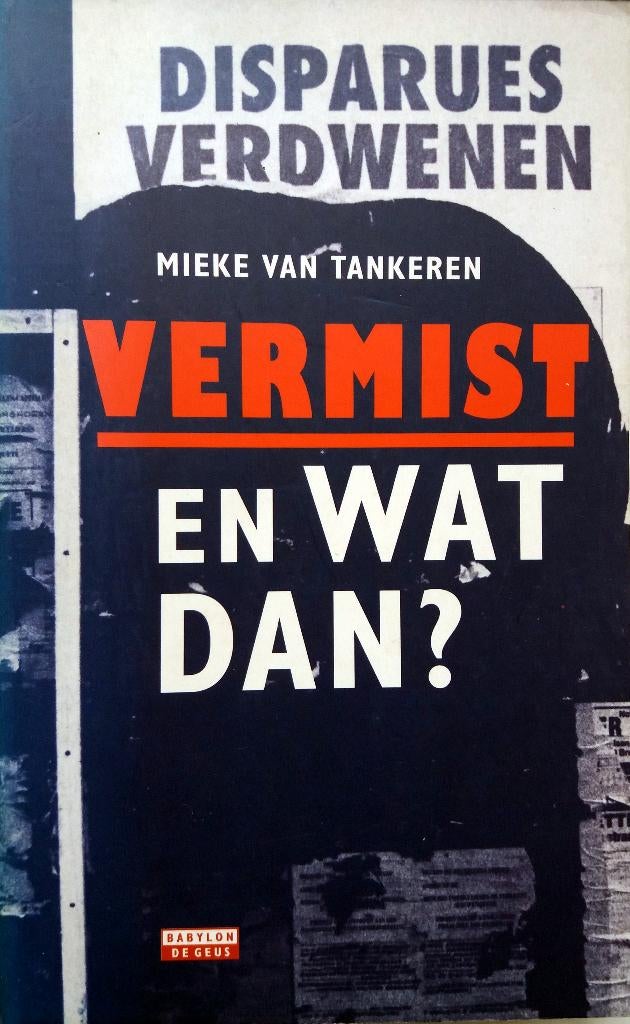 Mieke van Tankeren - Vermist en wat dan?, Ophalen of Verzenden, Gelezen, Maatschappij en Samenleving, Nederland