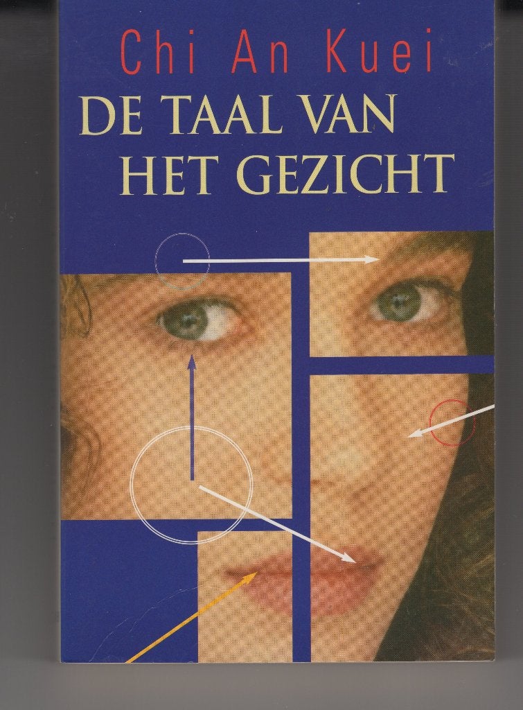 De taal van het gezicht Chi An Kuei, Ophalen of Verzenden, Gelezen, Spiritualiteit algemeen, Overige typen