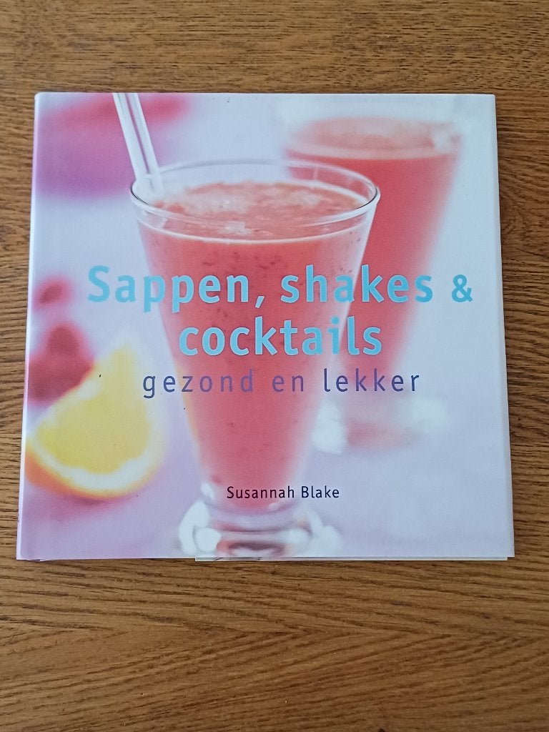 Sappen, shakes & cocktails: Susannah Blake, Overige typen, Susannah Blake, Ophalen of Verzenden, Zo goed als nieuw