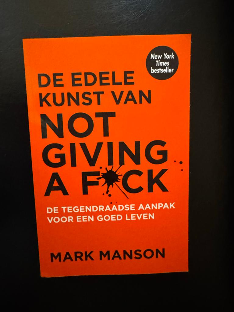 De Edele Kunst van Not Giving a F*ck - Mark Manson, Boeken, Ophalen, Gelezen, Nederland