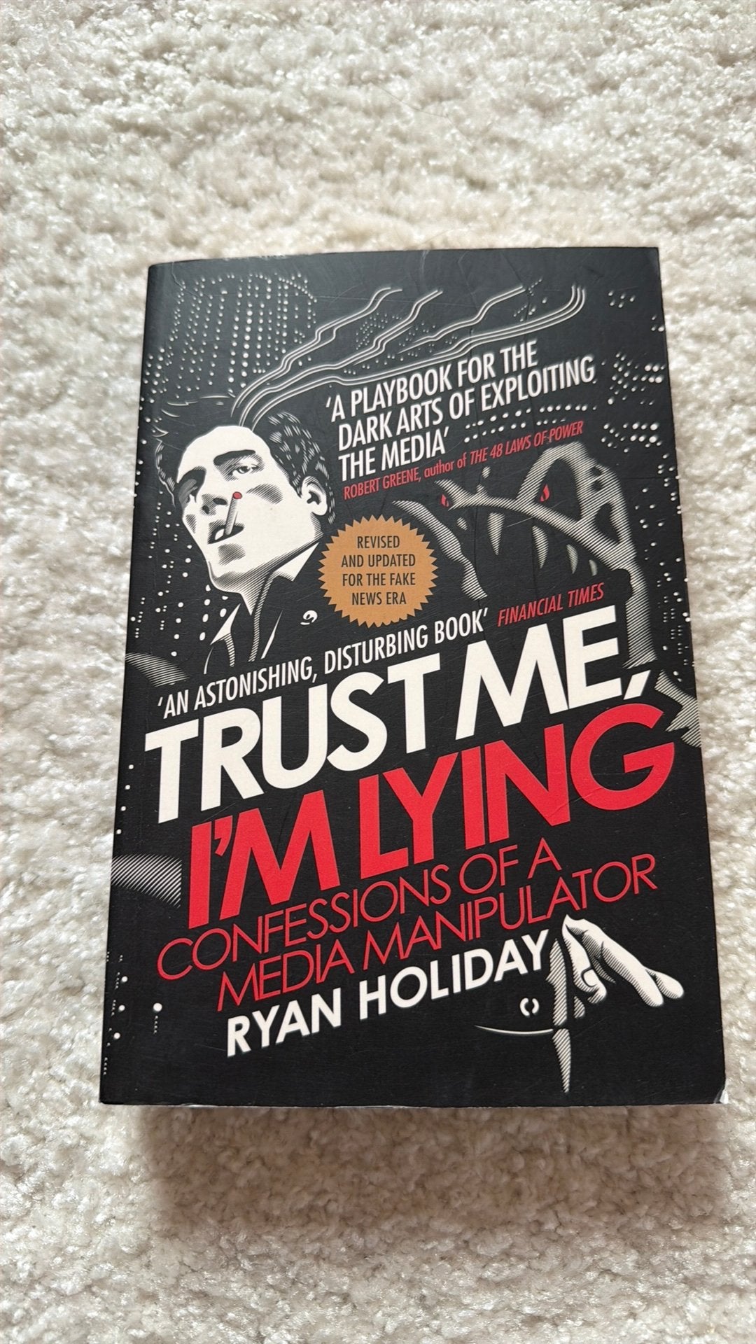Ryan Holiday - Trust Me I'm Lying, Ophalen of Verzenden, Zo goed als nieuw, Ryan Holiday