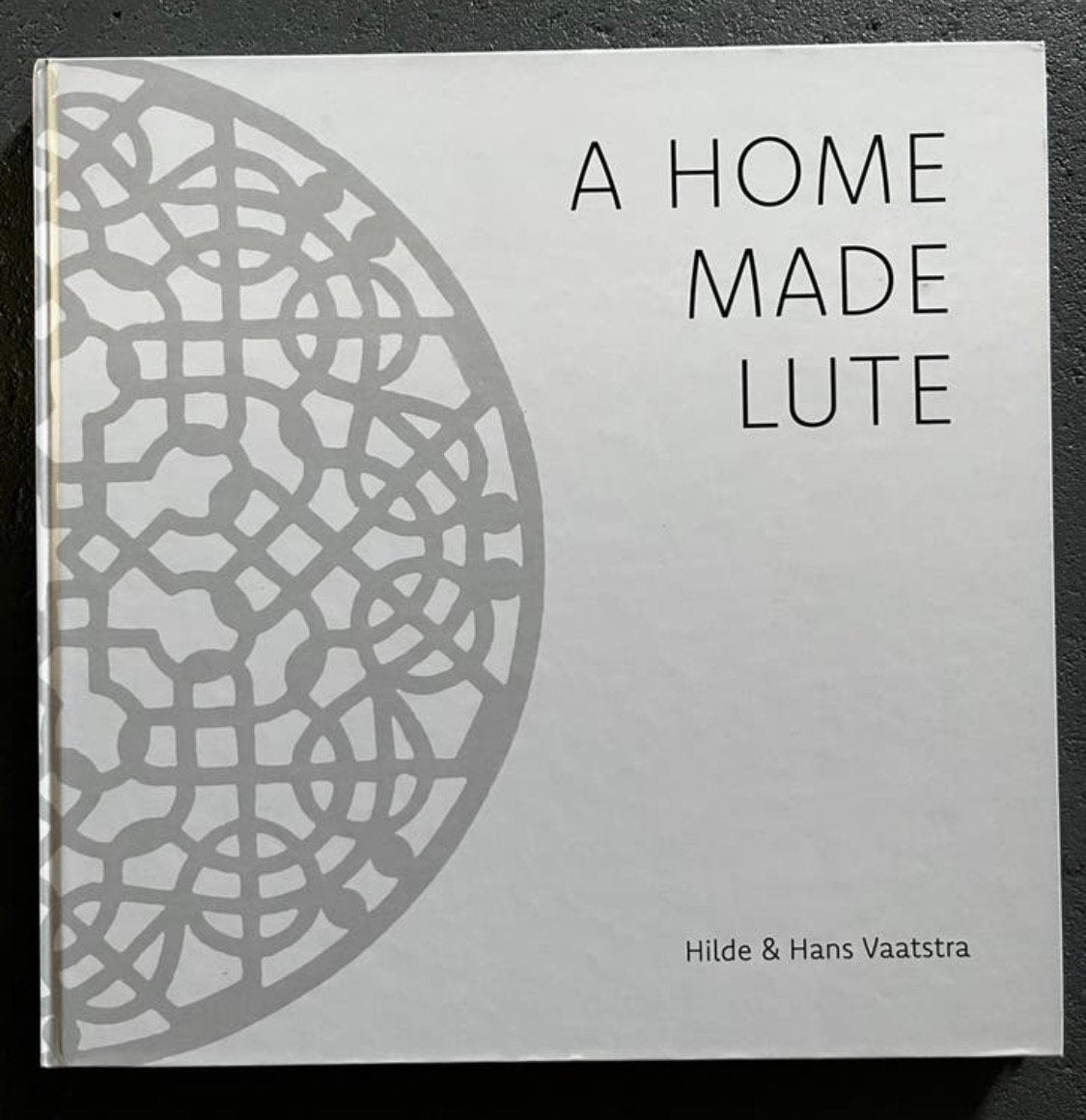 Vaatstra Home made lute boek lutherie renaissance luit bouw, Boeken, Ophalen, Zo goed als nieuw, Instrument